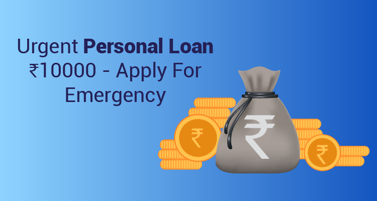 How To Get 10000 Rupees Loan